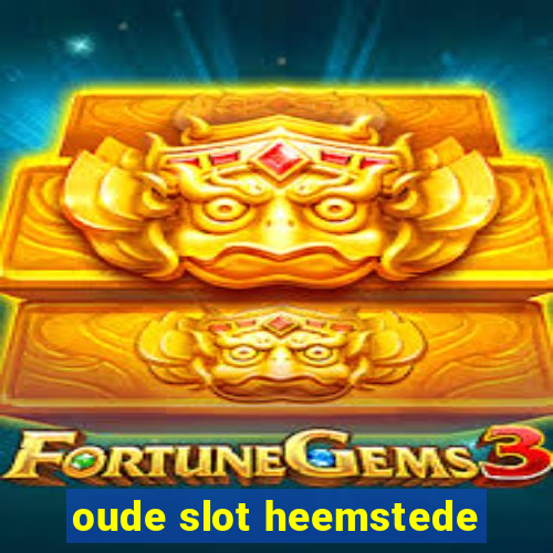 oude slot heemstede